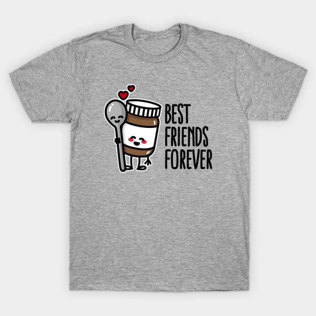 Best friends forever chocolate spread / spoon BFF T-Shirt by LaundryFactory